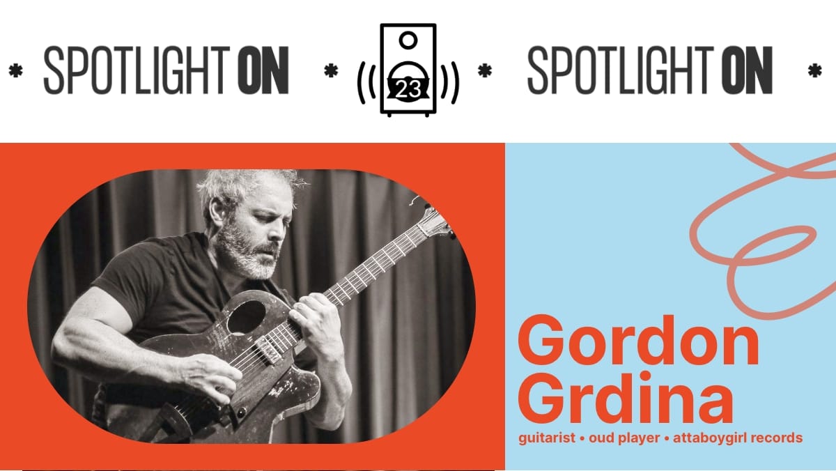 Gordon Grdina: the axe man cutting down borders - Transcript feature image