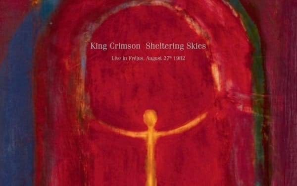 King Crimson: Sheltering Skies (Live in Fréjus, August 27th 1982) feature image